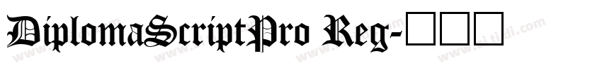 DiplomaScriptPro Reg字体转换